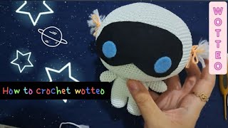 [M051] How to Crochet Wootteo The Astonaut| Boneka Rajut Amigurumi Wootteo The Astronaut