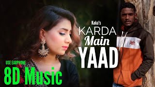 Karda Mai Yaad - Kaka (8D Music) Jazzleen K, Nav | Latest Punjabi Songs | Musical Queen Ft.Lillyfuns