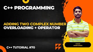 Adding Complex Number | Using Overloading + Operator | C++ In Hindi