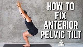 How to Fix Anterior Pelvic Tilt (Restore Your Neutral Pelvic Tilt)