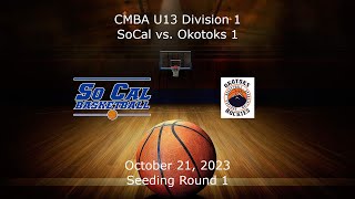 CMBA - Seeding Rd 1 - SoCal U13-1 vs. Okotoks U13-1