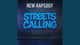 Streets Calling New Rapsody