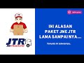 INI ALASAN PAKET JNE JTR SAMPAI NYA LAMA SEKALI!