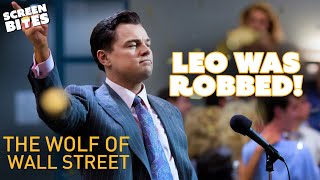 Roles that Should Have Won an Oscar | Leo in The Wolf Of Wall Street (2013) | Screen Bites