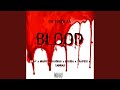 Blood (feat. AKAY, Maddy_Chaynah, Akhira, TrapBoi & Cannax)