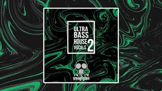 Ultra Bass House Vocals 2