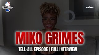 Miko Grimes EXPOSES Gil's Arena Podcast in TELL-ALL Interview | Entirely NBA Podcast