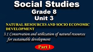 Social Studies grade 8 unit 3 part 1