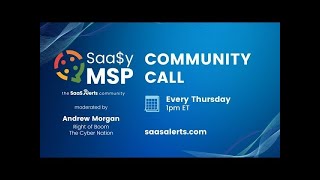 Saa$y MSP Community Call | 09.05.24