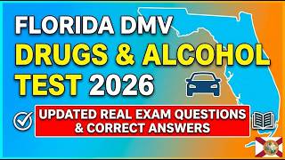 Florida DMV Drugs and Alcohol Test 2026 | Updated Real Exam Questions & Correct Answers
