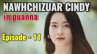 Nawhchizuar - Episode 11 || By Tom Tom Putara