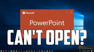 How To Fix PPT PowerPoint File is not Opening in Windows 10 PC