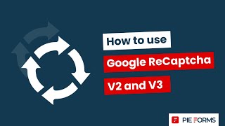 Integrating Recaptcha V2 and V3