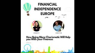 126 – HOW BEING MORE CHARISMATIC WILL HELP YOU WITH YOUR FINANCES | SEBASTIAN