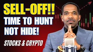 TIME TO HUNT NOT HIDE! as STOCKS \u0026 CRYPTO FALL!!