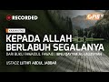 PIB TV | Kajian Kitab | Kepada Allah Berlabuh Segalanya - Ustadz Luthfi Abdul Jabbar