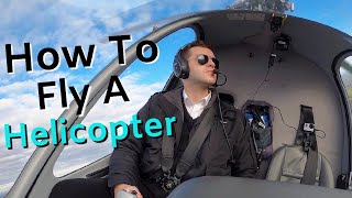 How to fly a Helicopter - The Basics
