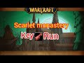 How can we get the scarlet monastery key!