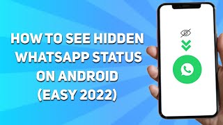 How to See Hidden Whatsapp Status on Android (Easy 2024)