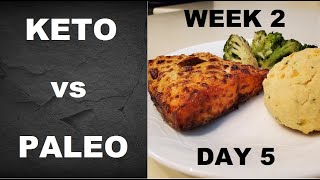 Keto vs Paleo | Week 2, Day 5