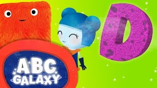 Learning Letters - D | The Letters of the Alphabet | Learn Alphabet Videos for Kids | ABC Galaxy