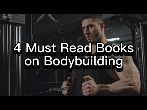 4 Must Read Books On Bodybuilding - YouTube