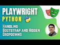 Playwright with Python & Pytest | Handling Bootstrap and Hidden Dropdowns ( Session 7)