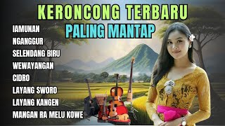 KERONCONG JAWA TERBARU || LAMUNAN, SELENDANG BIRU, WEWAYANGAN - LAGU KERONCONG FULL ALBUM