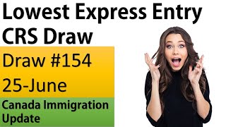 Lowest CRS Score For Canada Express Entry | Canada Immigration Update | Canada Couple