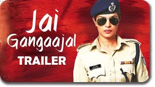 Jai Gangaajal | Official Trailer 2 OUT | Priyanka Chopra | Release Date - 4th March, 2016
