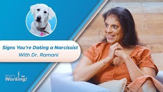 How to Avoid Dating a Narcissist with Dr. Ramani