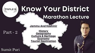 Know Your District - Marathon Lecture - Part 2 -History, Geography, Culture, Economy \u0026 Tourist Dest.