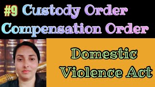 #Custody and #Compensation order under Domestic Violence Act | #RJS #domesticviolence