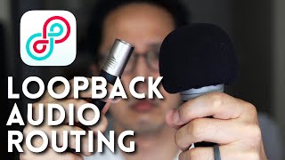 Audio Routing with Loopback