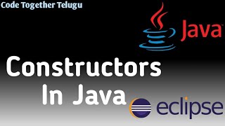 Constructors in Java | Types of constructors | Java Tutorial | Code Together Telugu