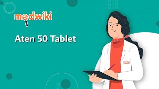 Aten 50 Tablet - Uses, Benefits and Side Effects