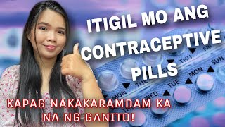 STOP!MO ANG ORAL CONTRACEPTIVE PILLS KAPAG NAKAKARAMDAM KA NG GANITONG MGA SINTOMAS!