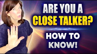 Invading Personal Space in Body Language: How Close Is Too Close?