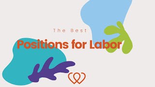 The Best Positions for Labor