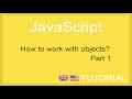 How to work with objects in JavaScript - Tutorial 1 [ENG]