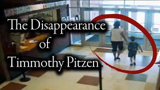 The Disappearance of Timmothy Pitzen