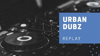 URBAN DUBZ REPLAY