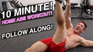 10 Minute Home Ab Workout! (FOLLOW ALONG! - ABS & CORE)