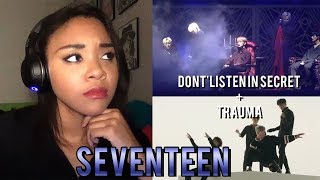 Reaction to Seventeen 'Trauma' MV + 'Don't Listen in Secret' Live Performance - SO AMAZING!!!