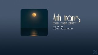 [Vietsub + Kara] Lý Vũ Xuân - Ánh Trăng Trên Mặt Biển | 李宇春《海上的月亮》CD 2012