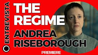 The Regime | Andrea Riseborough, nominada al Óscar y ¿cómo creó a Agnes?