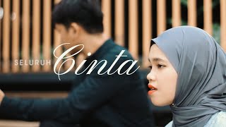 SELURUH CINTA - RESSA FEAT PRAJA LESMANA (Dipopulerkan Dato' Sri Siti Nurhaliza \u0026 Chakra Khan)