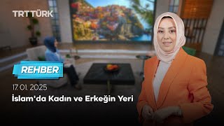 İslam'da Kadın ve Erkeğin Yeri | Rehber- 17.01.2025