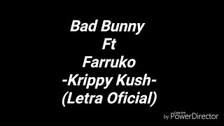 Bad Bunny Ft Farruko - Krippy Kush (Letra Oficial)