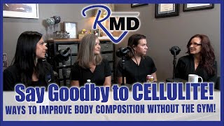Say goodbye to Cellulite with Laser Body Contouring! How to improve body composition out of the gym!